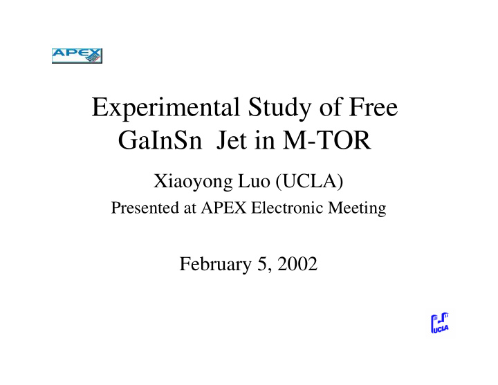 experimental study of free gainsn jet in m tor