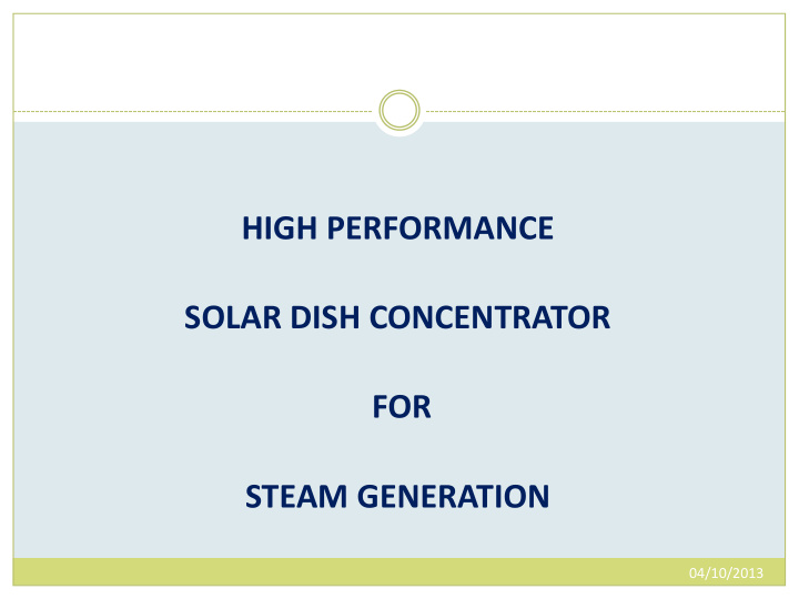 high performance solar dish concentrator for steam