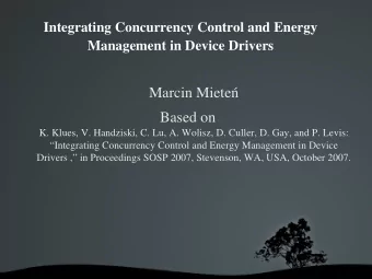 Marcin Miete  Based on  K. Klues, V. Handziski, C. Lu, A. Wolisz, D. Culler, D. Gay, and P.