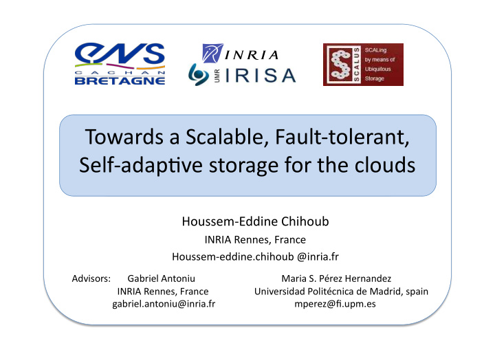 towards a scalable fault tolerant self adap6ve storage