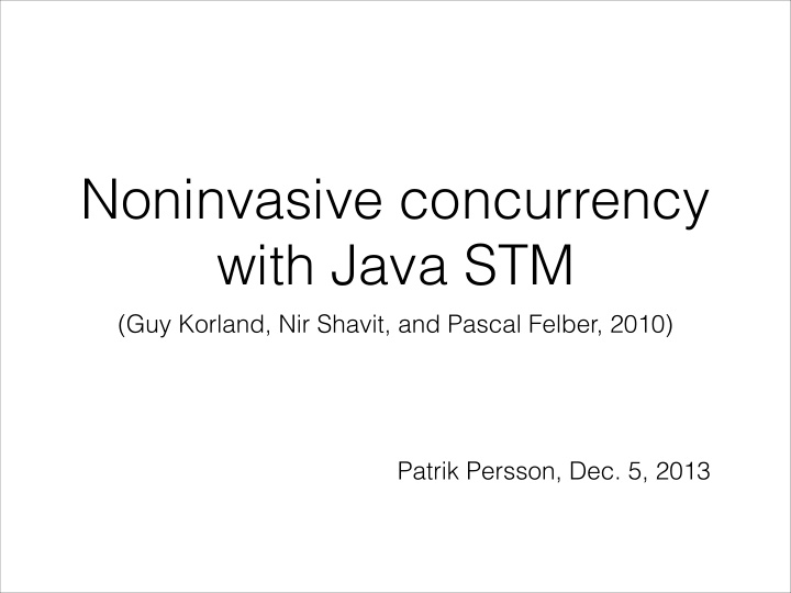 noninvasive concurrency with java stm