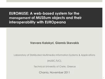 interoperability with EUROpeana  Varvara Kalokyri, Giannis Skevakis  Laboratory of Distributed