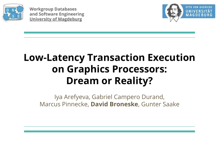 low latency transaction execution on graphics processors