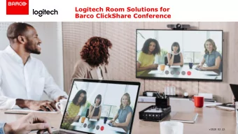 Logitech Room Solutions for  Barco ClickShare Conference  1  v2020 03 23  Logitech Room Solutions