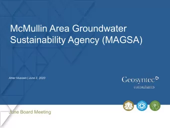 McMullin Area Groundwater  Sustainability Agency (MAGSA)  Amer Hussain | June 3, 2020  June Board