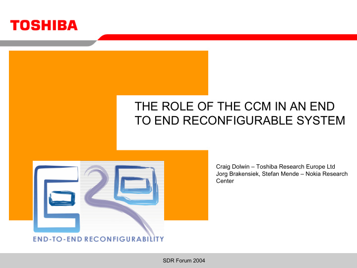 the role of the ccm in an end to end reconfigurable system