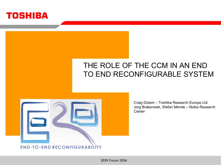 the role of the ccm in an end to end reconfigurable system