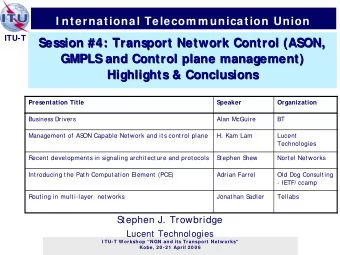 Session #4: Transport Network Control (ASON,  Session #4: Transport Network Control (ASON,  GMPLS