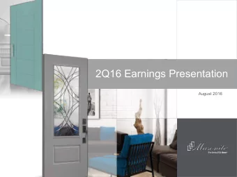 2Q16 Earnings Presentation  August 2016  the beautiful door  Safe Harbor / Non-GAAP Financial