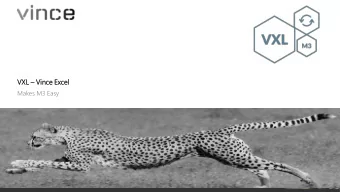 VXL XL  Vince Excel  Makes M3 Easy  The Challenge  The Solution  Cloud enabled  Excel as