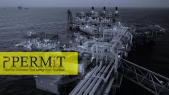 PERMiT  Pipeline Erosion Risk Mitigation Toolkit  Reduce erosion risk while optimizing