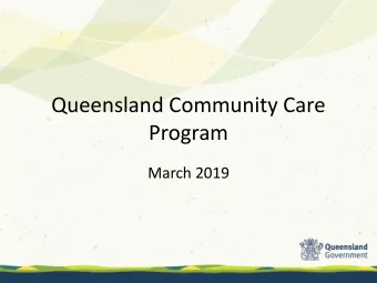 Queensland Community Care  Program  March 2019  Queensland Community Care Changes    The