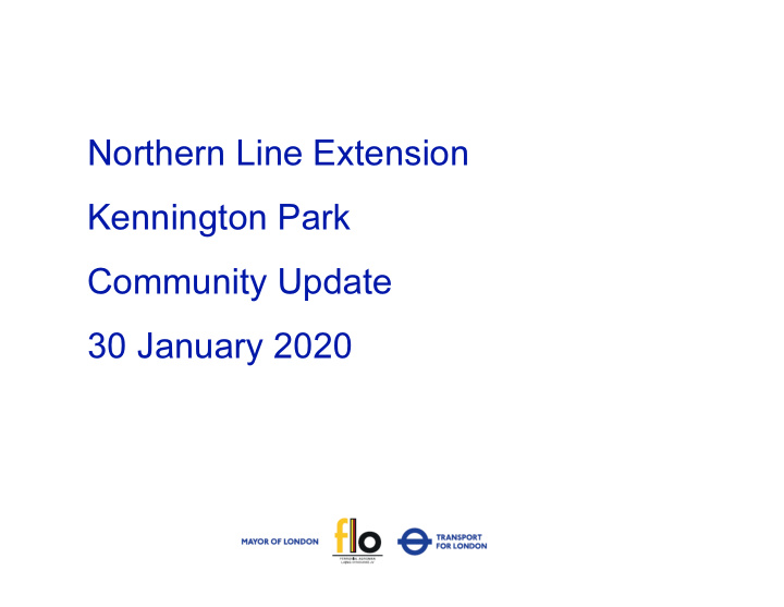 northern line extension kennington park community update