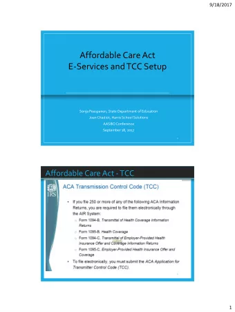 Affordable Care Act  E-Services and TCC Setup  Sonja Peaspanen, State Department of Education  Joan