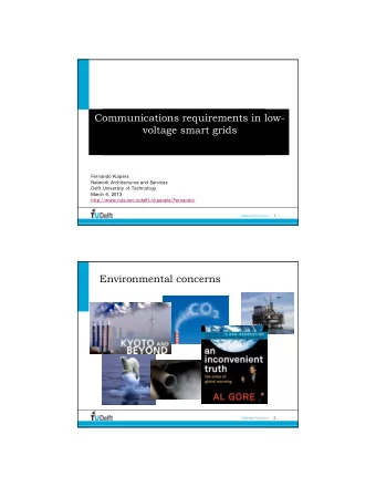 Communications requirements in low-  voltage smart grids  Fernando Kuipers  Network Architectures