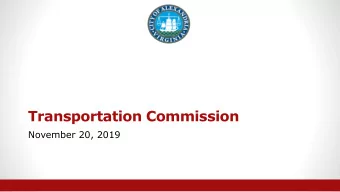 Transportation Commission  November 20, 2019  Public Comment Period -  3 min per speaker  Agenda