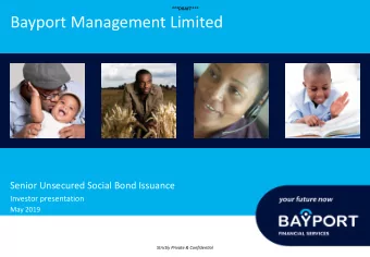 Bayport Management Limited  0  Senior Unsecured Social Bond Issuance Investor presentation  May