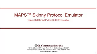 MAPS Skinny Protocol Emulator  Skinny Call Control Protocol (SCCP) Emulation  818 West Diamond