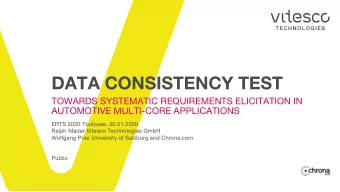 DATA CONSISTENCY TEST  TOWARDS SYSTEMATIC REQUIREMENTS ELICITATION IN  AUTOMOTIVE MULTI-CORE