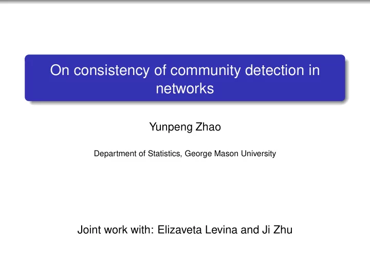 on consistency of community detection in networks