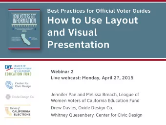 How to Use Layout  and Visual  Presentation  Webinar 2  Live webcast: Monday, April 27, 2015