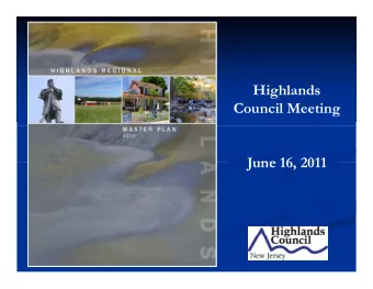 Highlands  Highlands  Council Meeting  June 16 2011  June 16, 2011  P bli H  P bli H  Public