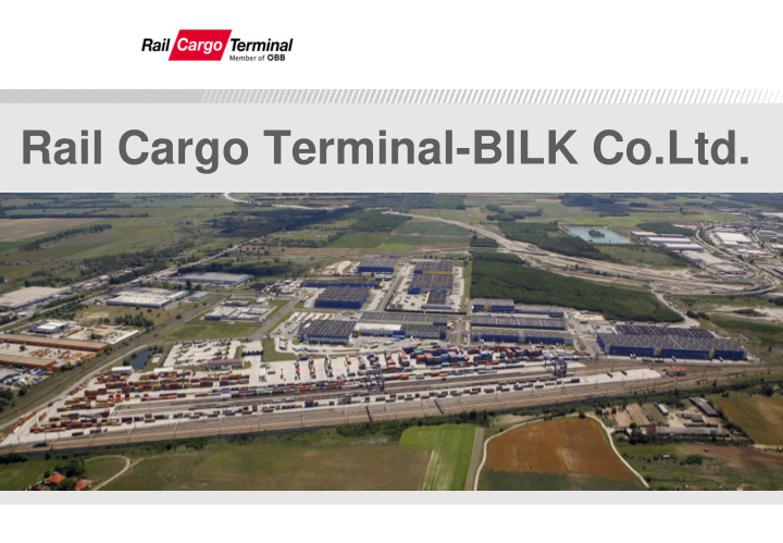 rail cargo terminal bilk co ltd