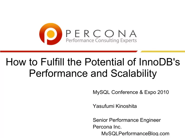 how to fulfill the potential of innodb s performance and