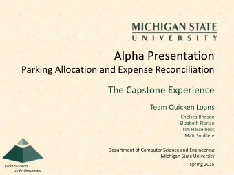 Alpha Presentation  Parking Allocation and Expense Reconciliation  The Capstone Experience  Team