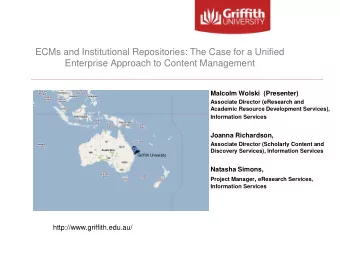 ECMs and Institutional Repositories: The Case for a Unified  Enterprise Approach to Content