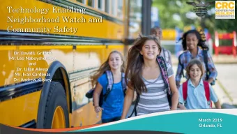 Community Safety  Dr. David L Griffith  Mr. Leo Naboyshchikov  and  Dr. Lilian Alessa  Mr. Ivan