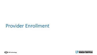 Pr  Provider Enrollment  nt  Agen  enda  Top reasons for returning application to provider