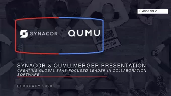 SYNACOR &amp; QUMU MERGER PRESENTATION  CREATING GLOBAL SAAS-FOCUSED LEADER IN COLLABORATION
