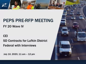 PEPS PRE-RFP MEETING  FY 20 Wave IV  CEI  SD Contracts for Lufkin District  Federal with Interviews