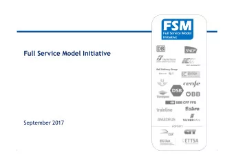 FSM  FSM  Full Service Model  Initiative  Full Service Model Initiative  September 2017  Advisors
