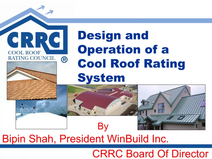 design and operation of a cool roof rating