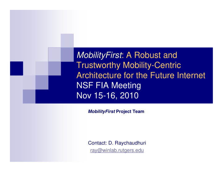 mobilityfirst a robust and trustworthy mobility centric