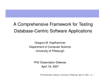 A Comprehensive Framework for Testing  Database-Centric Software Applications  Gregory M.