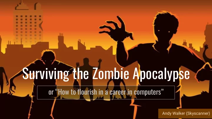 surviving the zombie apocalypse
