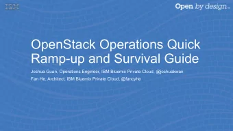 OpenStack Operations Quick  Ramp-up and Survival Guide  Joshua Guan, Operations Engineer, IBM