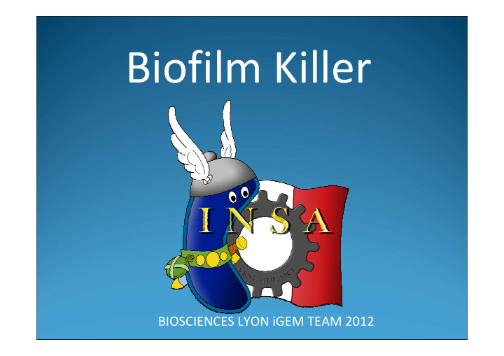 biofilm killer