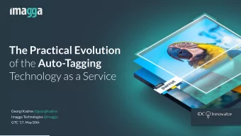 The Practical Evolution of the Auto-Tagging  Technology as a Service  Georgi Kadrev @georgikadrev
