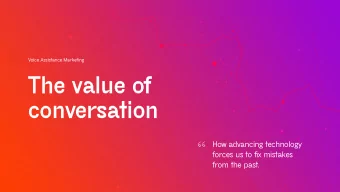 The value of  conversation  How advancing technology  forces us to fix mistakes  from the past.