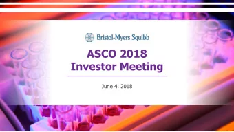 Investor Meeting  June 4, 2018  NOT FOR PRODUCT PROMOTIONAL USE  1  Forward-Looking Information