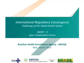 International Regulatory Convergence  Challenges of the Global Health System IMDRF  3  Open