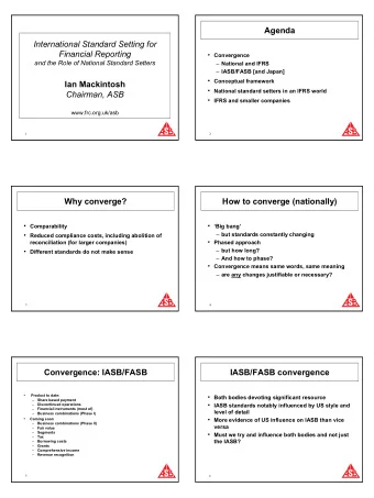 Agenda  International Standard Setting for  Financial Reporting  Convergence  and the Role of