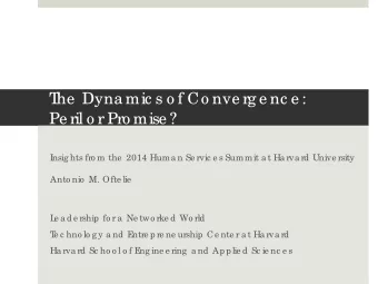 T  he  Dyna mic s o f Co nve rg e nc e :  Pe ril o r Pro mise ?  I  nsig hts fro m the  2014 Huma n