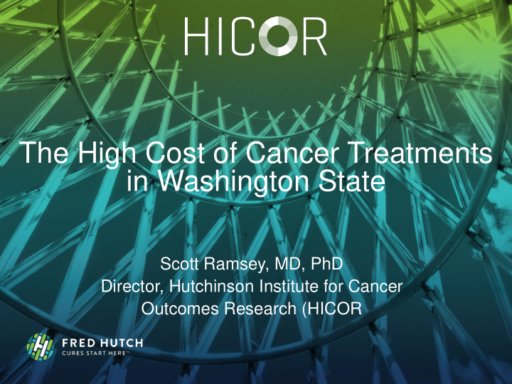 the high cost of cancer treatments in washington state