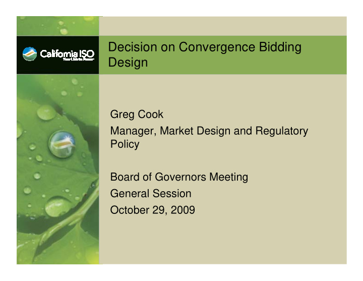 decision on convergence bidding design