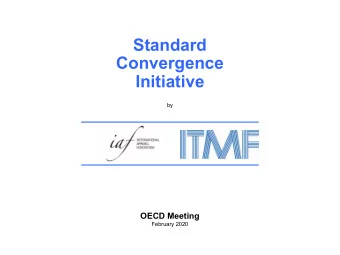 Standard  Convergence  Initiative  by  !  OECD Meeting  February 2020  Standard Convergence